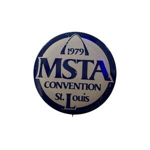 Vintage 1979 MSTA Convention Pin-Missouri Teachers Association- St. Louis